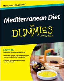 Mediterranean Diet For Dummies®, ed. , v. 