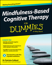 Mindfulness-Based Cognitive Therapy For Dummies®, ed. , v. 