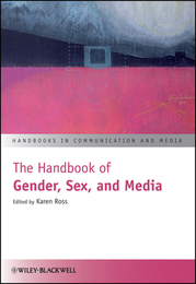 The Handbook of Gender, Sex, and Media, ed. , v. 