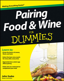 Pairing Food & Wine For Dummies®, ed. , v. 