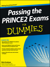 Passing the Prince2® Exams for Dummies®, ed. , v. 