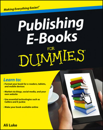 Publishing E-Books For Dummies®, ed. , v. 