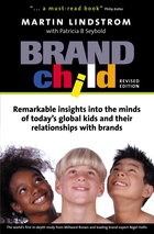 BrandChild: Insights into the Minds of Today's Global Kids, ed. , v.  Cover