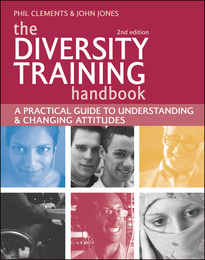 The Diversity Training Handbook: A Practical Guide to Understanding and Changing Attitudes, ed. 2, v. 