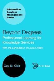 Beyond Degrees: Professional Learning for Knowledge Services, ed. , v. 