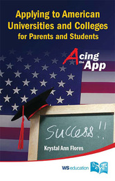 Applying to American Universities and Colleges for Parents and Students, ed. , v. 