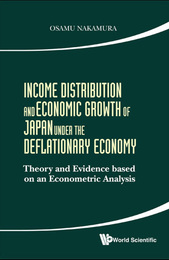 Income Distribution and Economic Growth of Japan under the Deflationary Economy, ed. , v. 