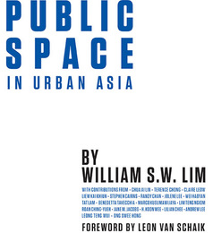 Public Space in Urban Asia, ed. , v. 