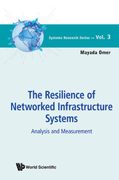 The Resilience of Networked Infrastructure Systems, ed. , v. 