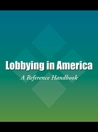 Lobbying in America, ed. , v. 
