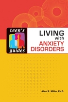 Living with Anxiety Disorders, ed. , v. 