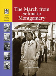 The March from Selma to Montgomery, ed. , v. 