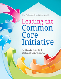 Leading the Common Core Initiative, ed. , v. 
