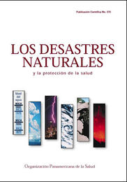 Los desastres naturales y la protección de la salud, ed. , v. 