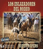Los enlazadores del rodeo (Rodeo Ropers), ed. , v. 