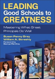 Leading Good Schools to Greatness, ed. , v. 