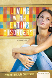Living with Eating Disorders, ed. , v. 