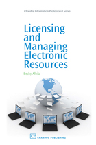 Licensing and Managing Electronic Resources, ed. , v. 