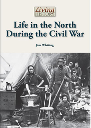 Life in the North During the Civil War, ed. , v. 