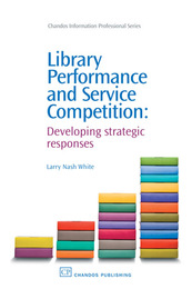 Library Performance and Service Competition, ed. , v. 