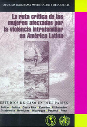 La ruta crítica de las mujeres afectadas por la violencia intrafamiliar en América Latina, ed. , v. 