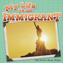 My Life As An Immigrant, ed. , v. 
