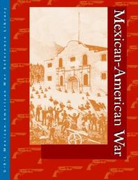 Mexican-American War, ed. , v. 