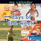 My Calendar: Days of the Week, ed. , v. 