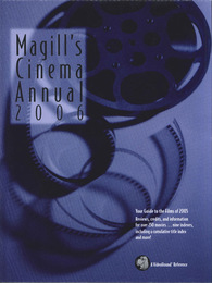 Magill's Cinema Annual 2006, ed. 25, v. 
