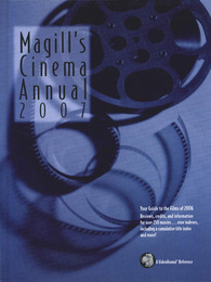 Magill's Cinema Annual 2007, ed. 26, v. 