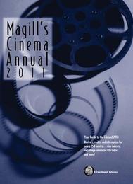Magill's Cinema Annual 2011, ed. 30, v. 