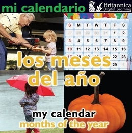Mi calendario: Los meses del año (My Calendar: Months of the Year), ed. , v. 