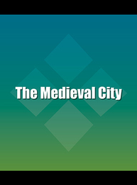 The Medieval City, ed. , v. 