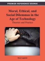 Moral, Ethical, and Social Dilemmas in the Age of Technology, ed. , v. 