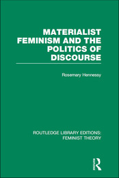 Materialist Feminism and the Politics of Discourse, ed. , v. 