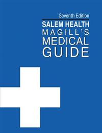 Magill's Medical Guide, ed. 7, v. 