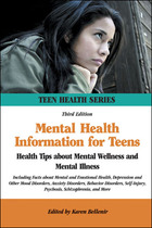 Mental Health Information for Teens, ed. 3, v. 