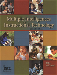 Multiple Intelligences and Instructional Technology, ed. 2, v. 