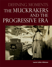 The Muckrakers and the Progressive Era, ed. , v. 