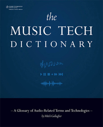 The Music Tech Dictionary, ed. , v. 