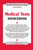 Medical Tests Sourcebook, ed. 4, v. 