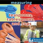 Teaspoons, Tablespoons, and Cups, ed. , v. 