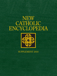 New Catholic Encyclopedia Supplement 2010, ed. , v. 