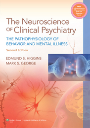 The Neuroscience of Clinical Psychiatry, ed. 2, v. 