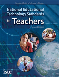 National Educational Technology Standards for Teachers, ed. 2, v. 