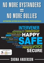 No More Bystanders = No More Bullies, ed. , v. 