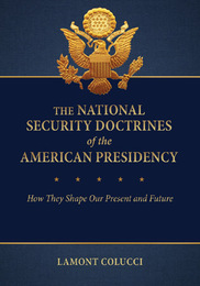 The National Security Doctrines of the American Presidency, ed. , v. 