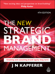 The New Strategic Brand Management, ed. 4, v. 