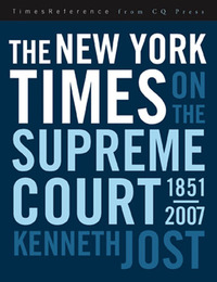 The New York Times on the Supreme Court, 1857-2008, ed. , v. 