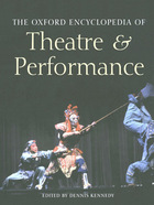 The Oxford Encyclopedia of Theatre and Performance, ed. , v. 
